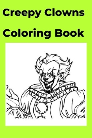 Cover of Creepy Clowns Coloring Book