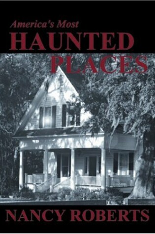 Cover of America's Most Haunted Places