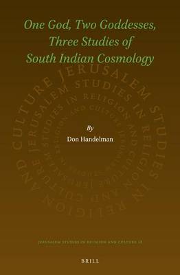 Book cover for One God, Two Goddesses, Three Studies of South Indian Cosmology