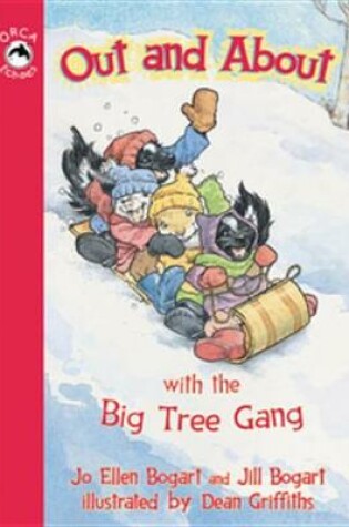 Cover of Out and about with the Big Tree Gang