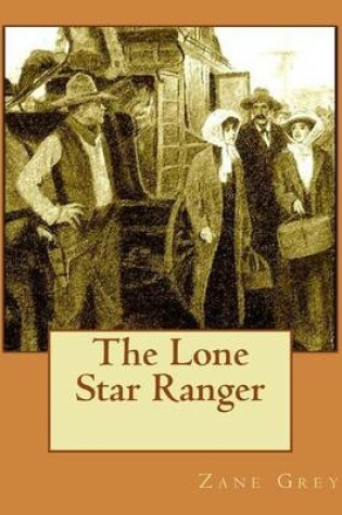 Cover of The Lone Star Ranger