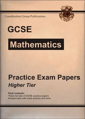 Book cover for GCSE Mathematics Practice Exam Papers - Higher