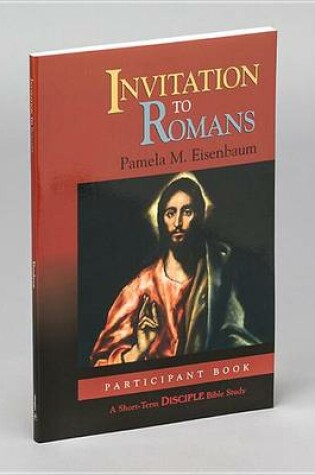 Cover of Invitation to Romans: Participant Book: A Short-Term Disciple Bible Study