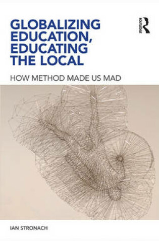 Cover of Globalizing Education, Educating the Local