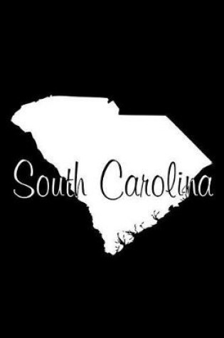 Cover of South Carolina - Black Lined Notebook with Margins