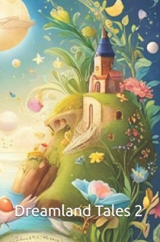 Cover of Dreamland Tales 2