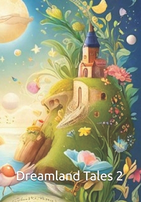 Book cover for Dreamland Tales 2