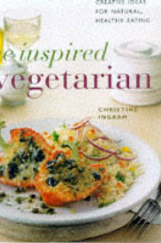 Cover of The Inspired Vegetarian