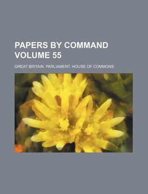 Book cover for Papers by Command Volume 55