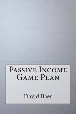 Book cover for Passive Income Game Plan