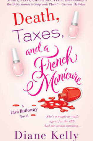 Cover of Death, Taxes and a French Manicure