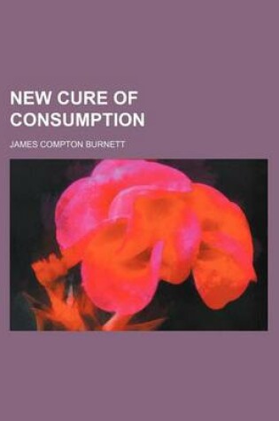 Cover of New Cure of Consumption