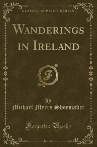 Cover of Wanderings in Ireland (Classic Reprint)