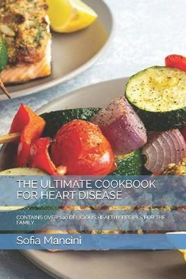 Book cover for The Ultimate Cookbook for Heart Disease