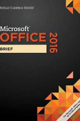 Cover of Shelly Cashman Series� Microsoft� Office 365 & Office 2016