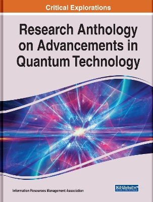 Cover of Research Anthology on Advancements in Quantum Technology