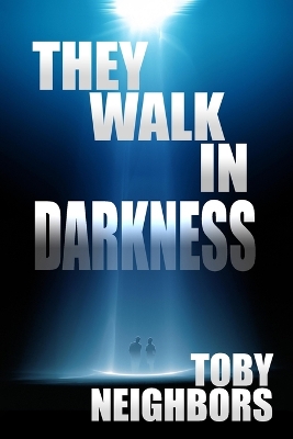 Book cover for They Walk In Darkness