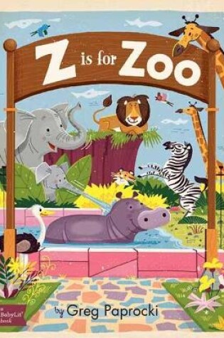 Cover of Z Is for Zoo