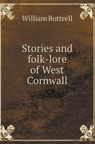 Cover of Stories and Folk-Lore of West Cornwall