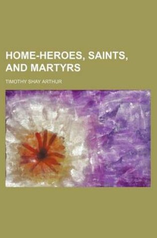 Cover of Home-Heroes, Saints, and Martyrs