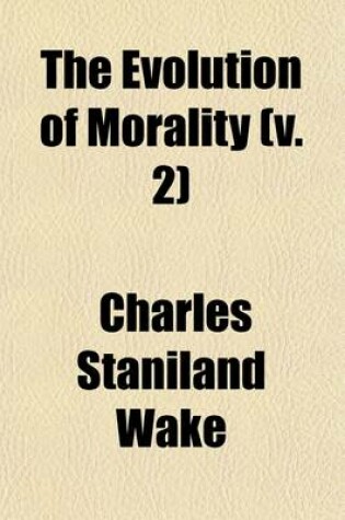 Cover of The Evolution of Morality (Volume 2)