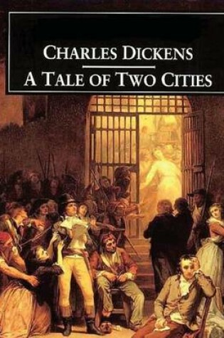 Cover of A Tale of Two Cities- Book 1, 2, & 3