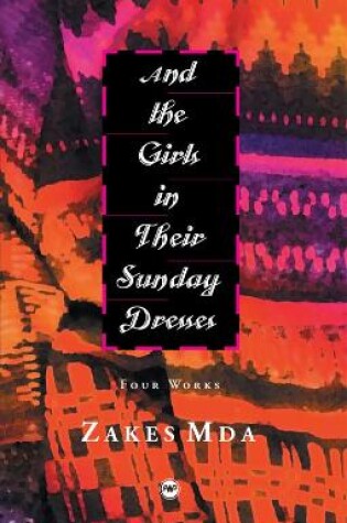 Cover of And the Girls In Their Sunday Dresses: Four Works