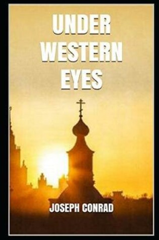 Cover of Under Western Eyes Illustrated