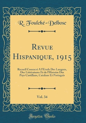 Book cover for Revue Hispanique, 1915, Vol. 34