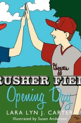 Cover of Crusher Field Opening Day