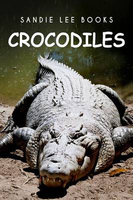 Book cover for Crocodiles - Sandie Lee Books