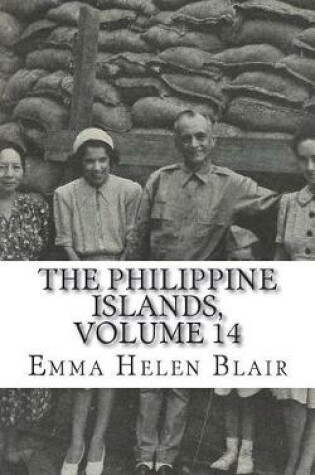 Cover of The Philippine Islands, Volume 14