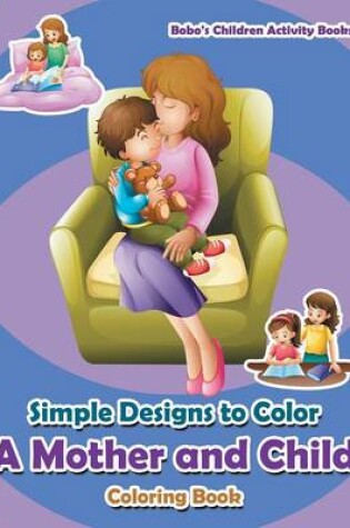 Cover of Simple Designs to Color