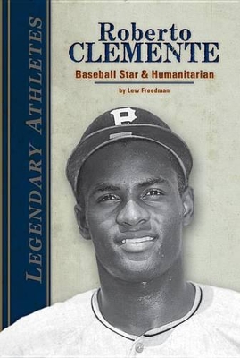 Book cover for Roberto Clemente: Baseball Star & Humanitarian