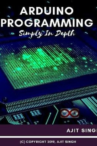 Cover of Arduino Programming Simply In Depth