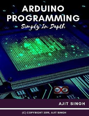 Book cover for Arduino Programming Simply In Depth