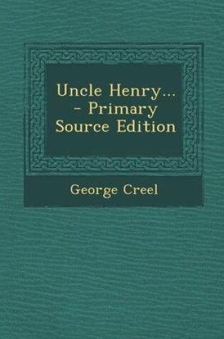 Cover of Uncle Henry... - Primary Source Edition