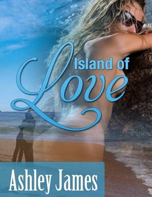 Book cover for Island of Love (Couple Erotica)