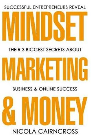 Cover of Mindset, Marketing & Money