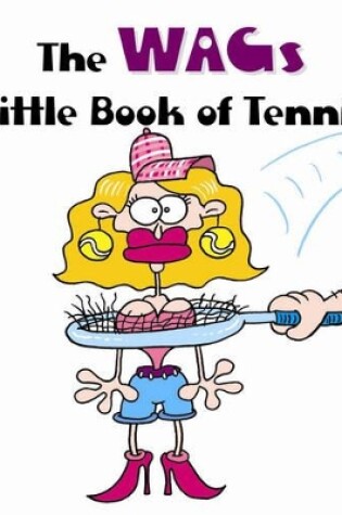 Cover of Wags Little Book of Tennis