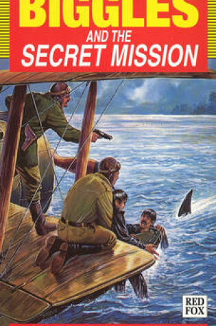 Cover of Biggles and the Secret Mission