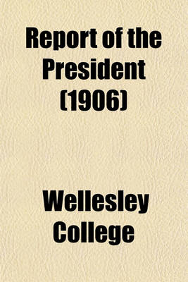 Book cover for Report of the President (1906)