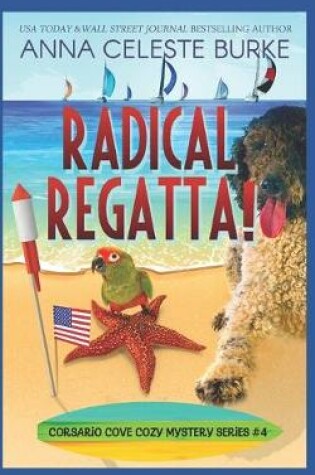 Cover of Radical Regatta! Corsario Cove Cozy Mystery #4