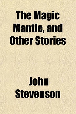 Book cover for The Magic Mantle, and Other Stories