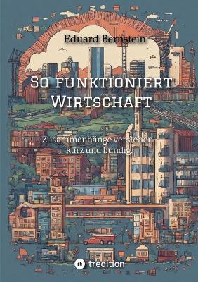 Book cover for So funktioniert Wirtschaft