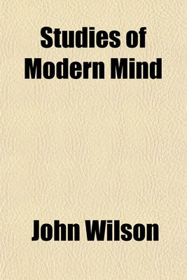 Book cover for Studies of Modern Mind & Character at Several European Epochs