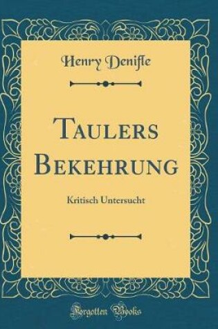 Cover of Taulers Bekehrung: Kritisch Untersucht (Classic Reprint)