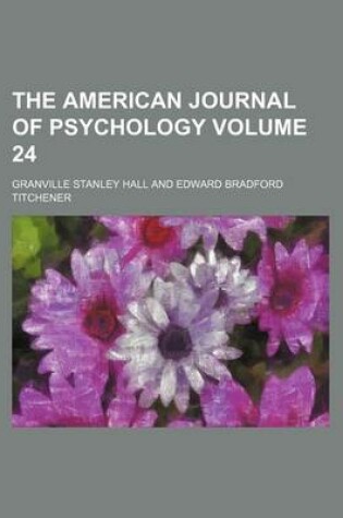 Cover of The American Journal of Psychology Volume 24