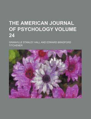 Book cover for The American Journal of Psychology Volume 24