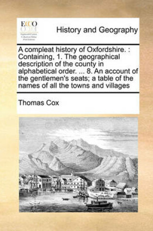 Cover of A compleat history of Oxfordshire.